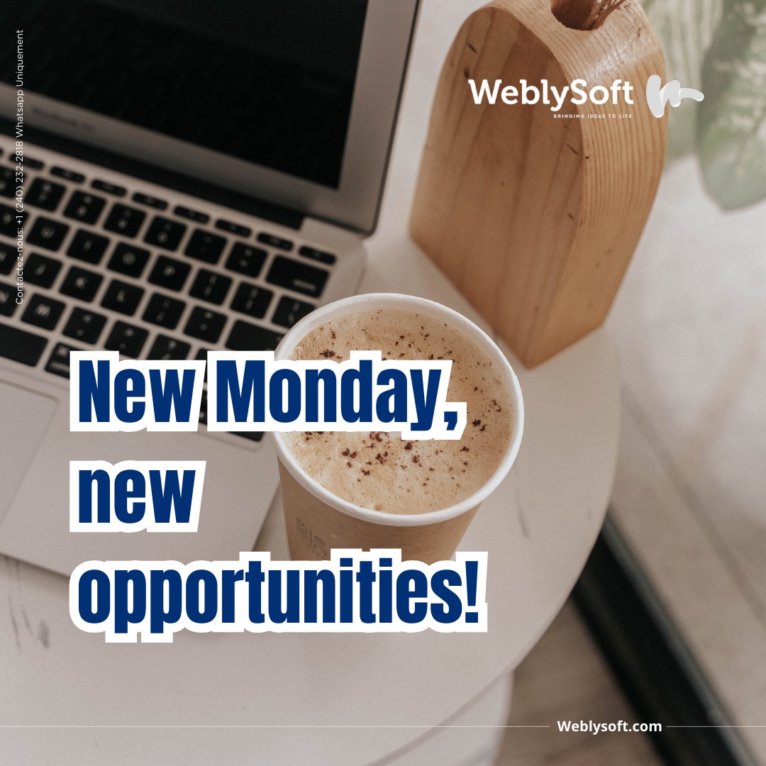 New Monday, New Opportunities: Build Boldly with Weblysoft